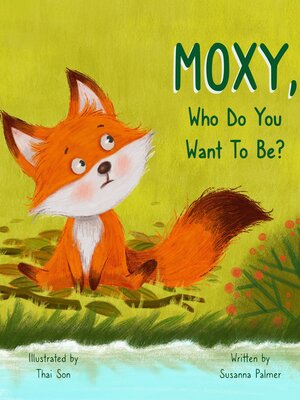 cover image of MOXY, Who do you want to be?